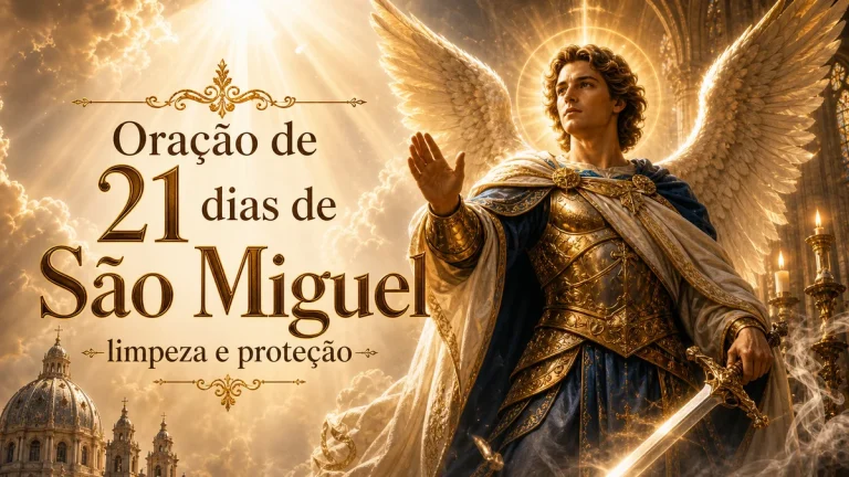 Oração de 21 dias de São Miguel: limpeza e proteção para recomeçar